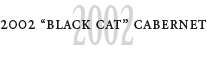 EMH Vineyards 2002 Black Cat Cabernet